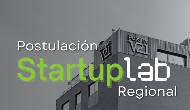 Cerramos nuestra postulación a Startup Lab Regional de Corfo